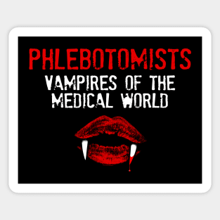 PHLEBOTOMIST - Vampires Sticker